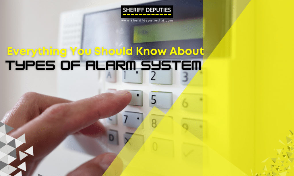 everything-you-should-know-about-types-of-alarm-system-sheriff